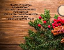 24 grudnia 2018 r. dniem wolnym od pracy w Nadleśnictwie Maskulińskie